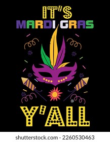 It's Mardi Gras Y'All,Shirt Print Template, SVG, Mardi Gras Shirt, Mardi grass Design, Mardi Gras Print