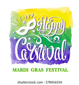 Mardi Gras.Carnival hand drawn lettering ,mask. Greeting card, party invitation, banner or flyer.Watercolor  background.Carnival in Rio, Brazil,Venice.Mardi Gras festival, holiday