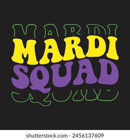 Mardi squad funny wave design