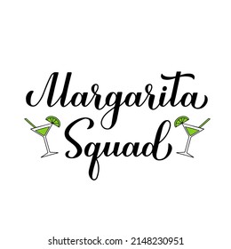 Margarita squad calligraphy hand lettering. Funny drinking quote for Mexican holiday Cinco de Mayo. Vector template for poster, banner, sticker, shirt, etc.