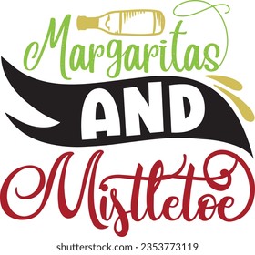 Margaritas And Mistletoe - Christmas Design