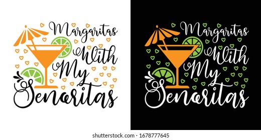 Margaritas With My Senoritas Printable Vector Illustration