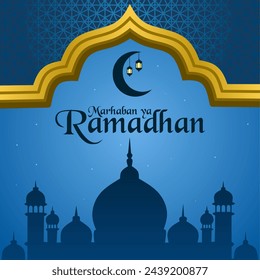 Marhaban ya Ramadhan greeting card design for Muslims. Islamic background with mosque silhouette and decorative elements
