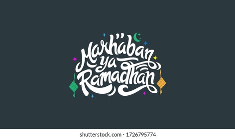 Marhaban Ya Ramadhan Greeting with hand lettering calligraphy and illustration.