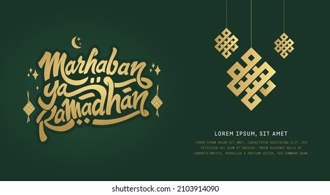 Marhaban Ya Ramadhan Greeting with hand lettering calligraphy and illustration. translation: "Welcome Ramazan, Muslim holy month". Islamic greeting background can use for Eid Mubarak