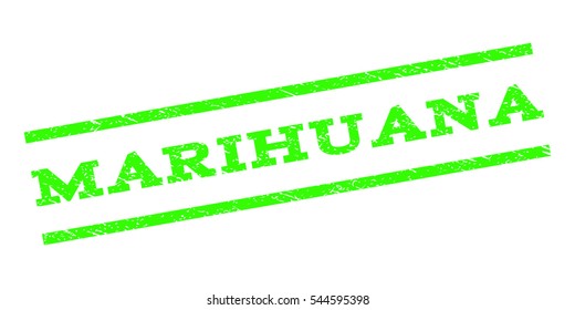 Marihuana watermark stamp. Text caption between parallel lines with grunge design style. Rubber seal stamp with dirty texture. Vector light green color ink imprint on a white background.