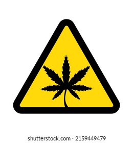 Marijuana or cannabis, warning yellow triangular sign isolated on white background, vector illustration