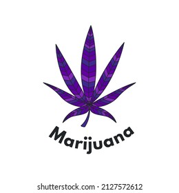A marijuana leaf and an inscription. Flat vector illustrations for t-shirt prints, posters and other uses.