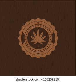 marijuana leaf, weed icon inside wood emblem. Vintage.