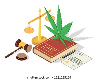 Marijuana Legalization Vector Illustration. Isometric Legal Symbols Law Book With Hemp Plant Leaf, Scales Of Justice, Judge Gavel. Legal Medical Cannabis Concept For Web Banner, Website Page Etc.