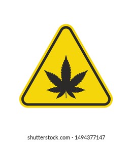 Marijuana Warning Sign Isolated On White Background. Yellow Triangle Caution Symbol Simple, Flat, Vector, Icon You Can Use Your Website Design, Mobile App Or Industrial Design. Vector Illustration