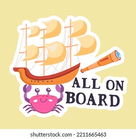 Marine Adventure And Traveling, Treasure Hunt And Exploration. Isolated Crab Character Holding Ship With Sails, Telescope Tube. All On Board, Pirate Trip And Fun Travel. Vector In Flat Style