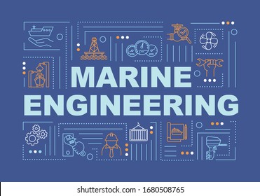 Marine engineering word concepts banner. Ship manufacturing. Water vessel maintenance. Infographics with linear icons on blue background. Isolated typography. Vector outline RGB color illustration