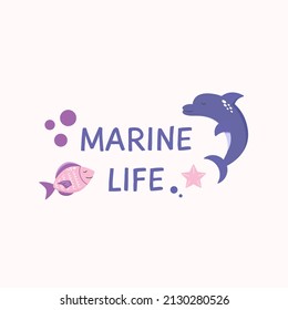 Marine illustration, poster, card, print with dolphin and  fish.
