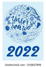Marine life. Wall calendar design template for 2022, A4 format. Week starts on Sunday. Whale, mermaid, snail, shark, crab, stingray, seahorse, dolphin, octopus, turtle, jellyfish, clown fish etc.