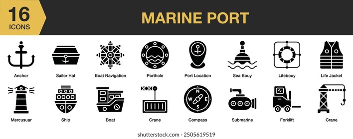 Marine Port Glyph icon set. Includes anchor, boat, compass, crane, forklift, and More. Solid icons vector collection.