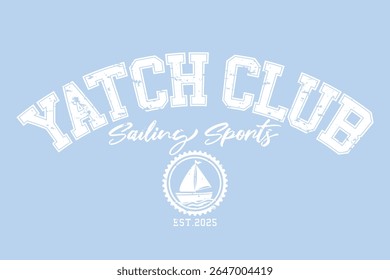 Marine and sailing concept vintage quote slogan typography and emblem. Vector illustration design for fashion graphics, t shirt prints, posters, slogan tees, stickers, frames.