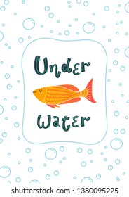 Marine template poster, postcard or flyer design with gold fish and lettering Under Water. Vector illustration template easy editable for design. Place for your text