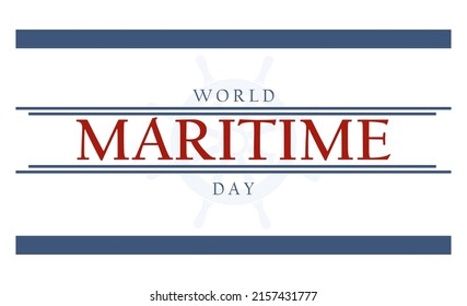 Maritime Day, Happy World Maritime Day. Holiday concept. Template for background, banner, card, poster, t-shirt with text inscription. Vector EPS 10