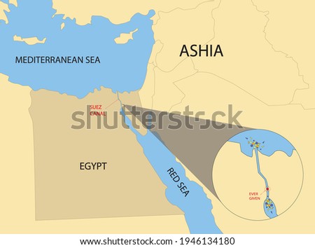 Maritime traffic jam. Container cargo ship run aground and stuck in Suez Canal, blocking world's busiest waterway. Showing with the help of a map.