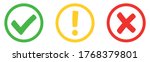 Сheck mark green, yellow exclamation sign and red wrong mark. Caution alarm, danger sign, check mark, X mark. Flat style - stock vector.