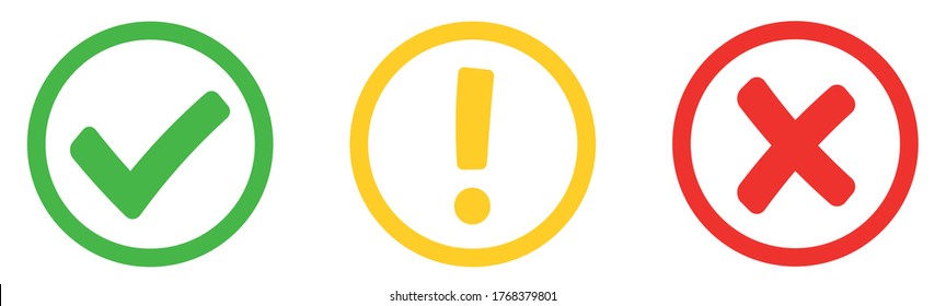 Сheck mark green, yellow exclamation sign and red wrong mark. Caution alarm, danger sign, check mark, X mark. Flat style - stock vector.