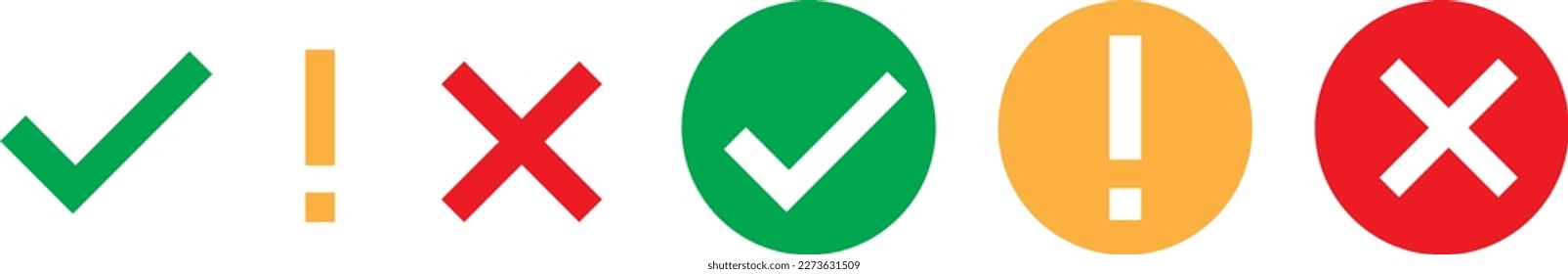 Сheck mark green, yellow exclamation sign and red wrong mark. Caution alarm, danger sign, check mark, X mark. Flat style  stock vector.