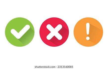 Сheck mark green, yellow exclamation sign and red wrong mark.