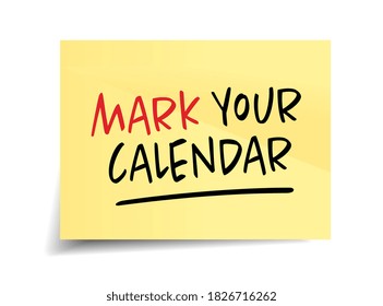 Mark your calendar on yellow memo	