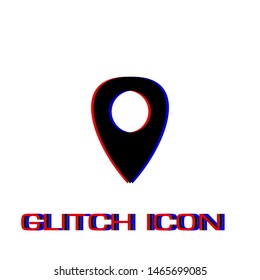 Marker icon flat. Simple pictogram - Glitch effect. Vector illustration symbol