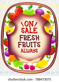 Market advertising food poster template. Colorful fruits around text area. Small words as a texture on the background
