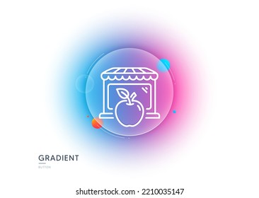 Market with apple line icon. Gradient blur button with glassmorphism. Wholesale store sign. Retail marketplace symbol. Transparent glass design. Market line icon. Vector
