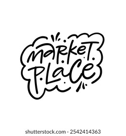 Market place phrase logo featuring dynamic typography ideal for various branding and design projects