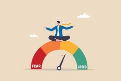 Market Sentiment, Fear And Greed Index, Emotional On Stock Market Or Crypto Currency Trading Indicator, Investment Risk Psychology Concept, Businessman Investor Meditating On Market Sentiment Gauge.