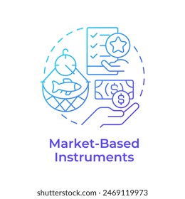 Market-based instruments blue gradient concept icon. Business profit, commerce. Round shape line illustration. Abstract idea. Graphic design. Easy to use in infographic, presentation
