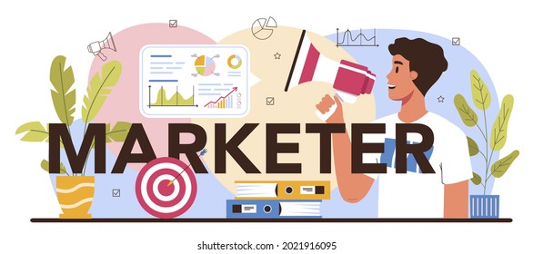 Marketer typographic header. Marketing strategy and communucation with a customer by social media. Company promotion, pricing strategy, market trends analysis. Flat vector illustration