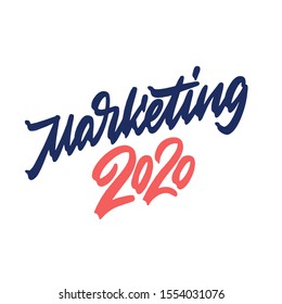 Marketing 2020. Hand drawn vector lettering illustration on white background.