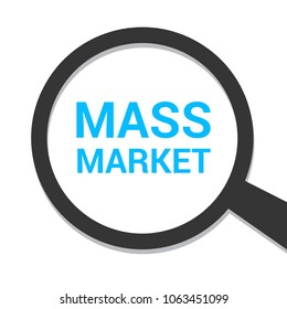 Marketing Concept, Magnifying Optical Glass With Words Mass Market. Vector illustration
