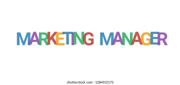 Marketing Manager word concept. Colorful "Marketing Manager" on white background. Use for cover, banner, blog.
