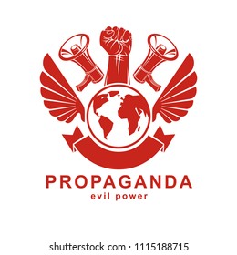 Marketing poster composed with megaphone device, Earth globe and raised clenched fist of revolutionary person, vector illustration. Propaganda as a powerful weapon of global influence on social behavi