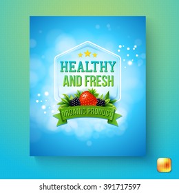 Marketing poster or label for Organic Products with text - Healthy and Fresh - in a frame above a ribbon banner with fresh strawberries and blackberries on a blue gradient background