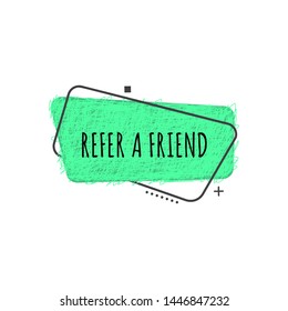Marketing promotion badge or advertisement lable green grunge spot vector illustration isolated on white background. Business referral offer sketch concept with lettering.