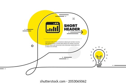 Marketing statistics icon. Continuous line idea chat bubble banner. Web analytics symbol. Browser window sign. Marketing statistics icon in chat message. Talk comment light bulb background. Vector