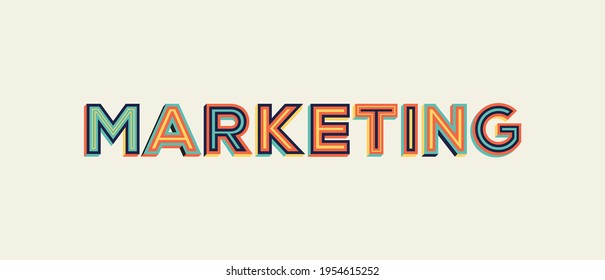 Marketing word in modern typography. Design for website banner, magazine, wall graphics, poster, flyer and catalogue design.