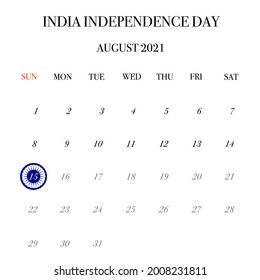 A marking on 2021 calendar is 15th August. It’s the INDIA INDEPENDENCE DAY. Concept about nationality, patriot, country, states, freedom. 