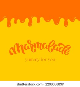 Marmelade Vektor Lettering Illustration auf schmackhaftem Hintergrund. Muster für Logo, Uniform, Cover, Poster, Label, Signatur, Postkarte, Banner, soziale Medien