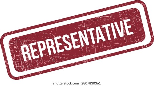 A maroon rectangular rubber stamp with the word Representative, showing a distressed texture.