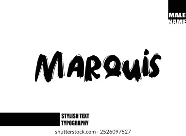 Marquis Bold Grunge And Rough Brush Text Typography Of Baby Boy Name 