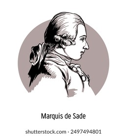 Marquis de Sade was a French aristocrat, politician, writer and philosopher. He was a preacher of the idea of ​​absolute freedom, which would not be limited by morality, religion or law. Vector illust