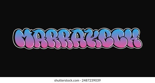 Marrakech word trippy psychedelic graffiti style letters. Vector hand drawn doodle cartoon logo Marrakech City illustration. Funny cool trippy letters, fashion, graffiti style print for t-shirt poster